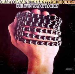 Crazy Cavan And The Rhythm Rockers : Our Own Way of Rockin'